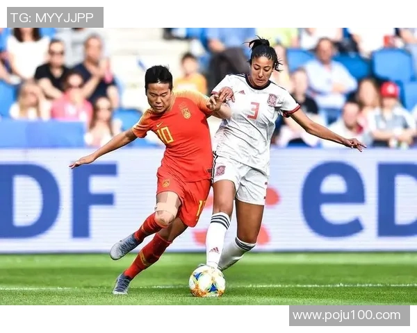 中国女足对阵西班牙女足精彩比赛完整视频回顾与分析 中国女足对阵西班牙女足精彩比赛完整视频回顾与分析