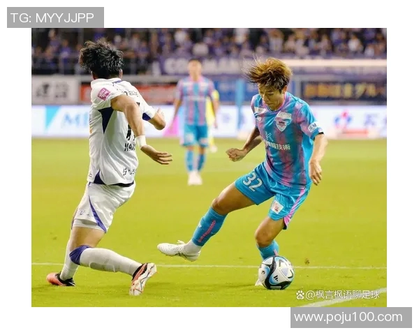 仙台对战鸟栖砂岩激战在即球迷期待精彩对决与精彩瞬间 仙台对战鸟栖砂岩激战在即球迷期待精彩对决与精彩瞬间